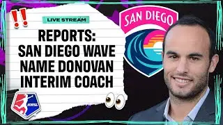 San Diego Wave reportedly name Landon Donovan interim coach | Attacking Third 