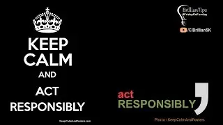 act RESPONSIBLY