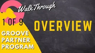 GrooveFunnels Walkthrough: Groove Partner Program (Overview)