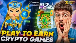 Play To Earn Crypto Games | Platform Skill Labs | Top NFT Marketplace