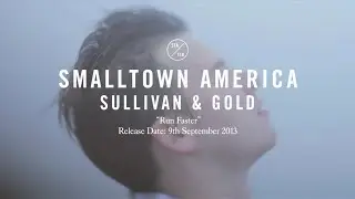 Sullivan & Gold - Run Faster (Official Video)