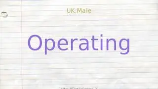 How to pronounce operating