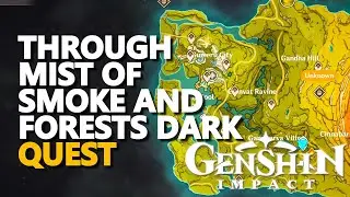 Through Mist of Smoke and Forests Dark Genshin Impact