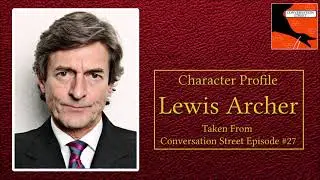 Character Profile: Lewis Archer