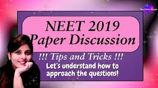 NEET 2019 PAPER DISCUSSION. | PYQs and More | Tips and Tricks | The Chem Squad | Aanchal Arora