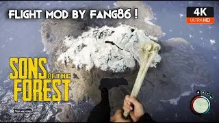 Sons of The Forest Flight MOD by Fang86 / Fangodus 4K Gameplay PC %