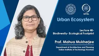 Lecture 48: Biodiversity- Ecological Footprint
