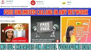 New Offer FREE Unlimited Calling by Airtel, Vodafone, Idea | No IUC Charges
