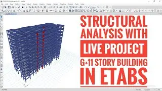 Etabs tutorial  | Structural Analysis of G+11 story Building | Live Project with details