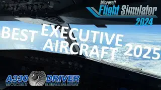 My Top 3 BEST BUSINESS AIRCRAFT in 2025 | New 2025 Releases | Real Airline Pilot