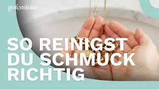 Schmuck reinigen: 5 Tipps f&uuml;r Silber- und Goldschmuck
