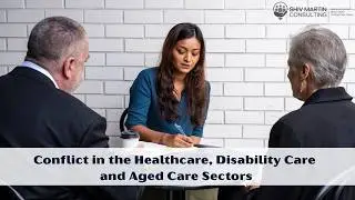 Conflict in the Disability Care and Healthcare Sectors