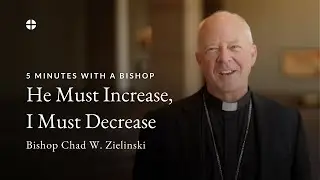 5 Minutes with a Bishop: Most Rev. Chad Zielinski 
