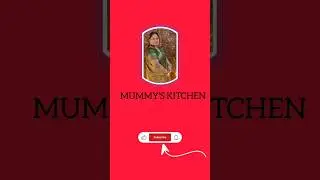 Welcome to MUMMY'S KITCHEN | Delicious Homemade Recipes with Love ✨🤌