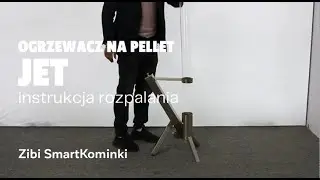 Ogrzewacz na pellet rakieta JET SmartKominki - instrukcja rozpalania