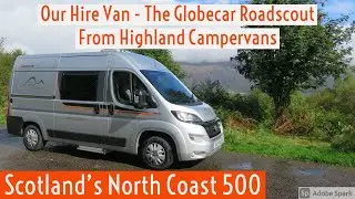 Globecar Roadscout - Scotland's NC500 Campervan Review