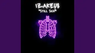 Still Sick