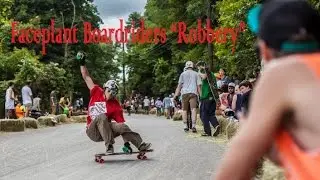 the Robbery from Faceplant Boardriders