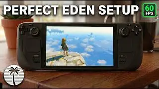 The ULTIMATE Steam Deck Switch Emulation Guide: Eden Setup & 60FPS Mod