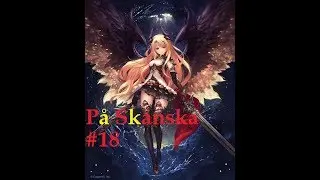 Shadowverse P&aring; Sk&aring;nska #18 - Rant about Hearthstone