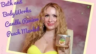 Bath & Bodyworks Candle Review  ~ Peach Market Three Wick Scented Candle