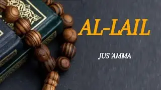 SURAT  AL-LAIL #suratallail #suratpendek #jusamma #alquran #ngaji
