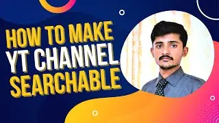 How to Make Your Youtube Channel Searchable (2022).