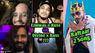 Emiway Bantai x Russ or Divine x Russ ? | Raftaar Collab song Naiyyo with Akasa | Russ x Emiway