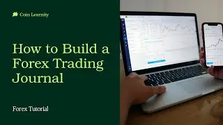 How to Build a Forex Trading Journal &ndash; Track, Learn, and Improve Your Results
