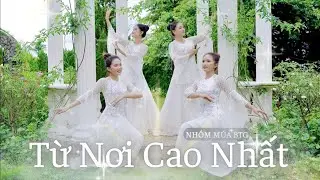 'Từ Nơi Cao Nhất' - Kpa Thi RiNa (GMC Media) - Nhóm múa BTG