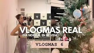 Trabajo, gym y mis turrones favoritos de Mercadona🍫🎄| Vlogmas 6 realista