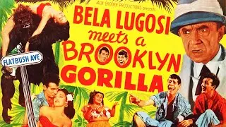 Bela Lugosi Meets a Brooklyn Gorilla - Full Movie - B&W - Exploitation/Comedy - Sammy Petrillo