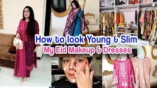 Look Younger Than Your Age on Eid - My Eid Dresses & Makeup