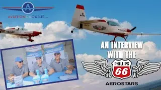 An Interview with the Phillips 66 Aerostars | Sun N' Fun 2022
