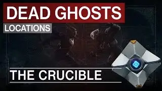 Destiny 2.4.0 NEW All 27 Crucible Dead Ghosts Locations