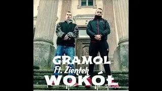 GRAMOL X Zientek - Wok&oacute;ł | prod.Python Beats (Official Video)