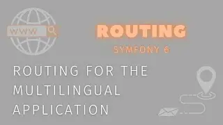 Symfony 6 - Routing for the multilingual application