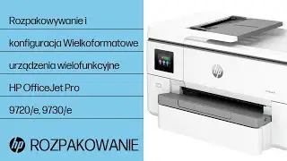 Jak rozpakować i skonfigurować drukarki wielkoformatowe AiO HP OJ Pro 9720/e, 9730/e | HP Support