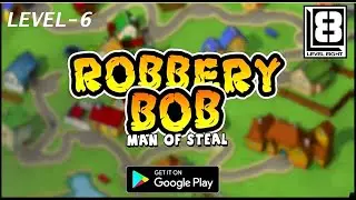 Robbery Bob. Level - 6(Super Villain)