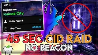 45 Seconds Cid Raid Act 2 Run (Skip Beacon) | Anime Vanguards