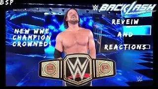 WWE Backlash Review Backlash 2016 Review and Reactions :: AJ STYLES WINS WWE CHAMPIONSHIP!