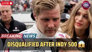 Marcus Ericsson Disqualified After Indy 500 Finish | Post-Race Penalties Explained । USA TODAY NEWS