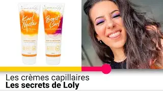Horia pr&eacute;sente 📦 Les cr&egrave;mes capillaires Les secrets de Loly