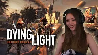 First Time Playing Dying Light