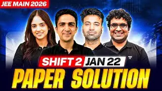 JEE Main 2026 Paper Solution - 22nd Jan - Shift 2