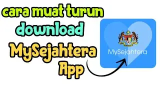 Cara Muat Turun/Download MySejahtera App