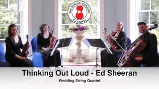 Thinking Out Loud (Ed Sheeran) Wedding String Quartet