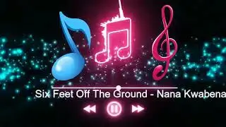 JBL MUSIC PRODUCTION : Free Music for Youtube - Ft. Six Feet Off The Ground - Nana Kwabena