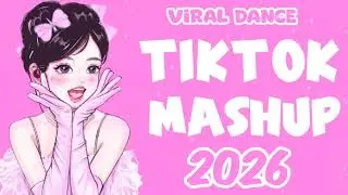 💞💞Tiktok Mashup Philippines 💞💞 Dance (2026)💞💞
