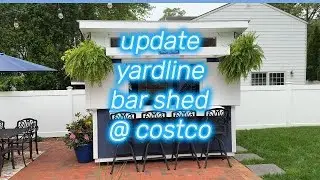 update on yardline bar shed @ costco